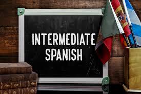 Intermediate Spanish: Speak Naturally & Confidently